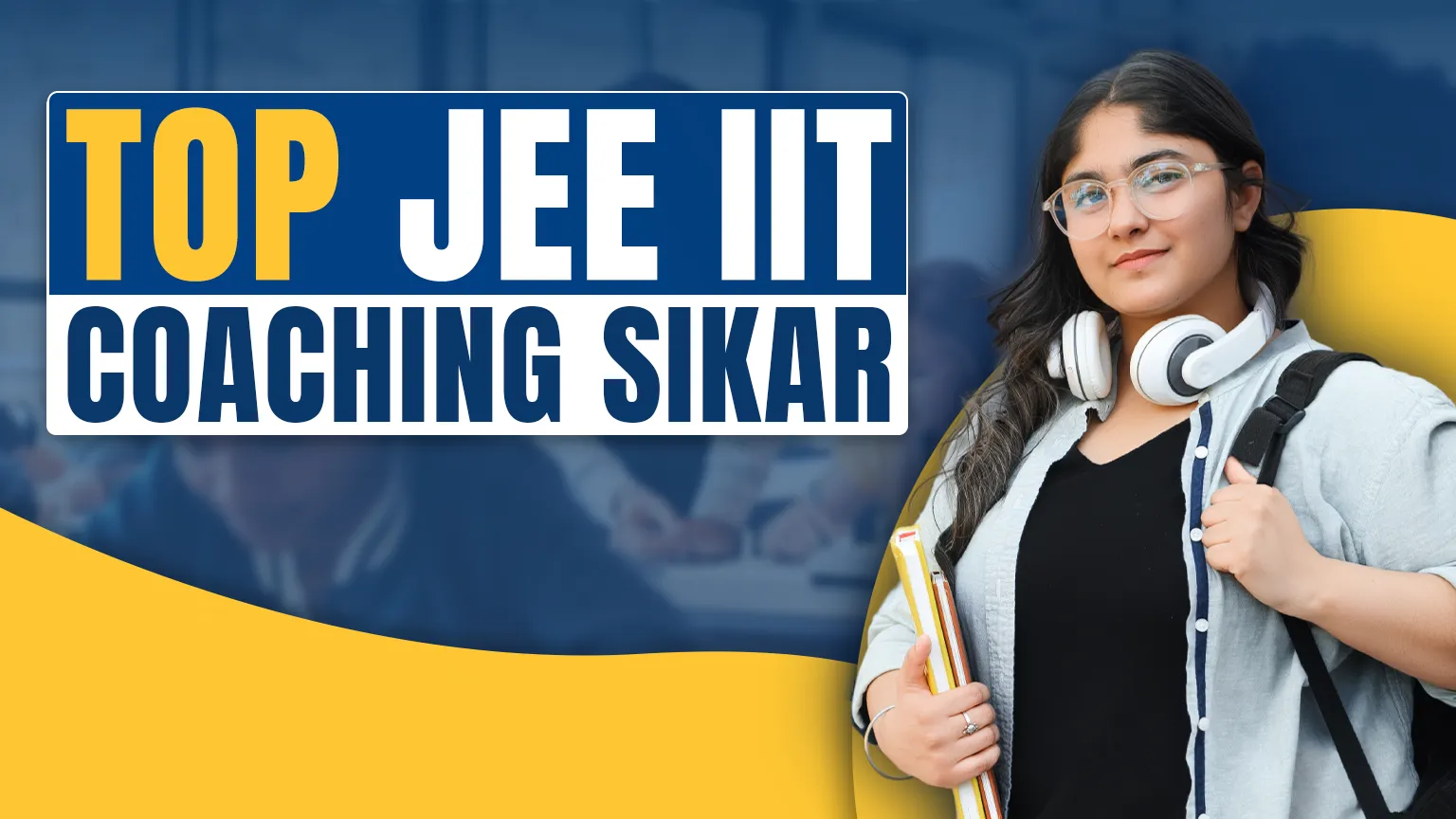 Top JEE IIT Coaching Sikar