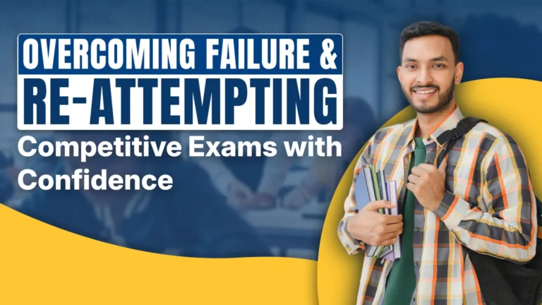 Overcoming Failure & Re-attempting Competitive Exams with Confidence