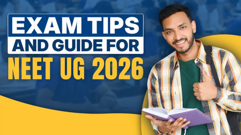 Exam Tips and Guide for Neet UG 2026