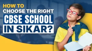 How to Choose the Right CBSE School in Sikar
