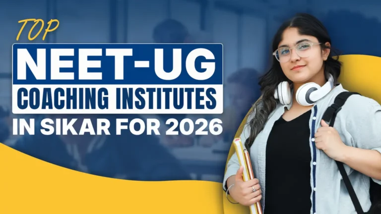 Top NEET-UG Coaching Institutes in Sikar for 2026