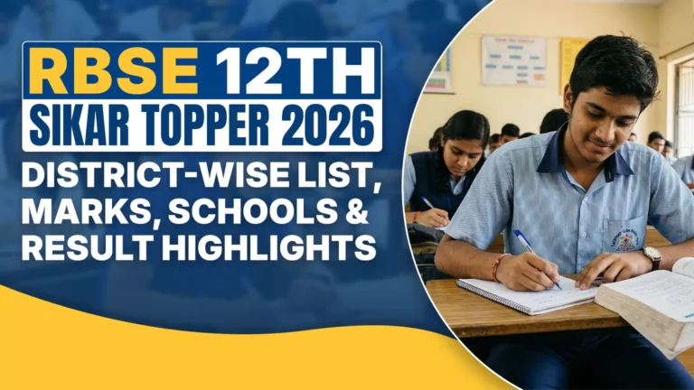 RBSE 12th Sikar Topper 2026: District-Wise List, Marks, Schools & Result Highlights