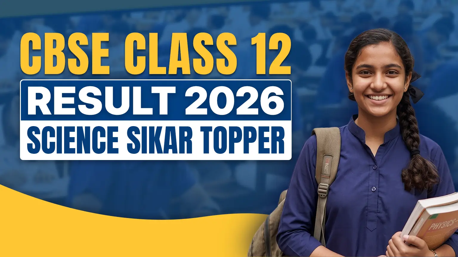 CBSE Class 12 Result 2026 Science Sikar Topper