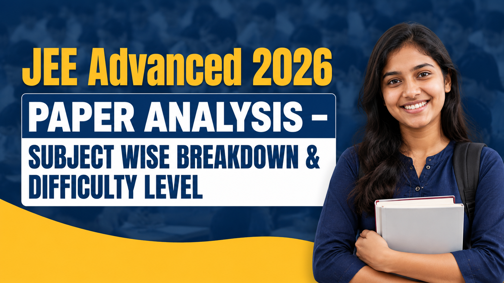 JEE Advanced 2026 Paper Analysis